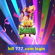 hill 777.com login